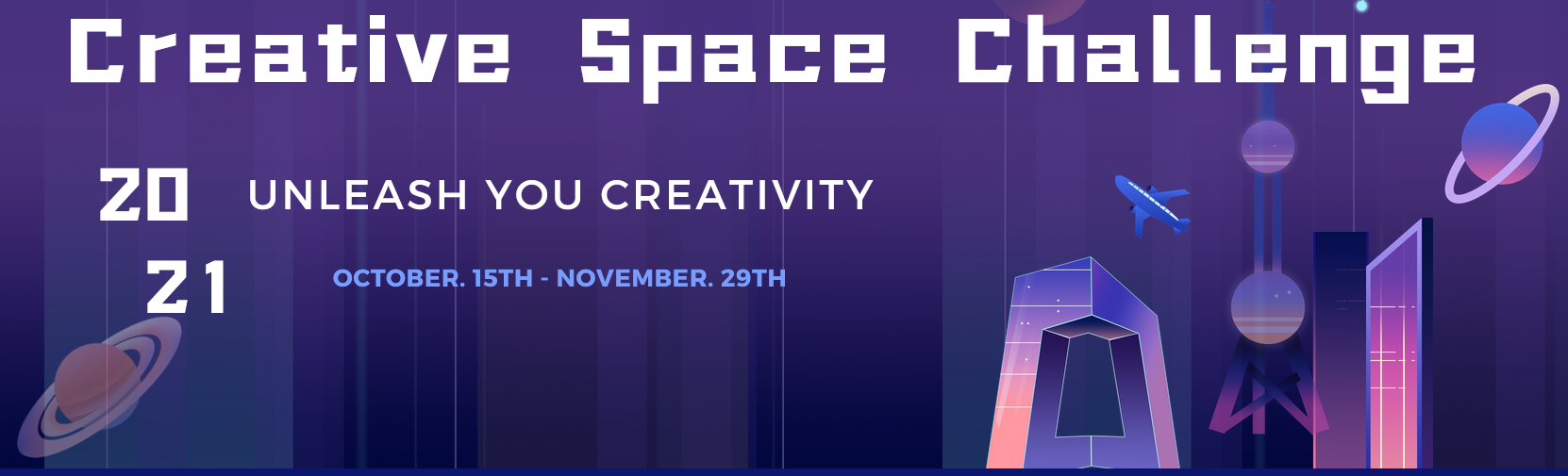 Unleash You Creativity —Creative Space Challenge 2021