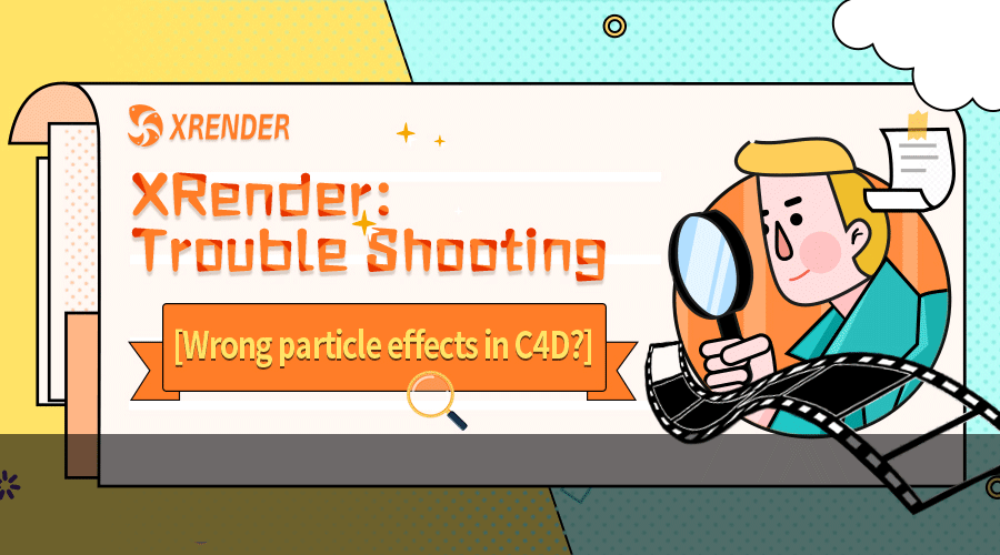 Tips for Incorrect Particle Effects of C4D in Batch Rendering